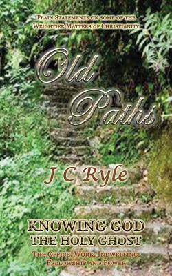 Old Paths: The Holy Ghost