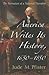 America Writes Its History, 1650-1850: The Formation of a National Narrative
