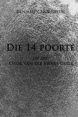 Die 14 Poorte En Die Orde Van Die Swart Gode (Paperback)