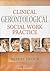 Clinical Gerontological Social Work Practice