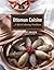 Ottoman Cuisine: A Rich Cul...