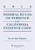 Federal Rules of Evidence and California Evidence Code Case 2014 by David A. Sklansky