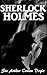 Sherlock Holmes: Ultimate Sherlock Holmes Complete Collection