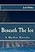Beneath The Ice: The Collected Edition (The DPA/Marquette Institute mythos)