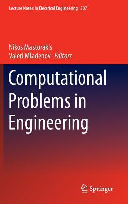 Computational Problems in Engineering (Lecture Notes in Electrical Engineering, 307)