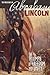 The Presidency of Abraham Lincoln: The Triumph of Freedom and Unity (The Greatest U.S. Presidents)