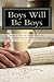 Boys Will Be Boys: Media, Morality, and the Coverup of the Todd Palin Shailey Tripp Sex Scandal (Volume 1)