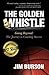 The Golden Whistle: Going B...