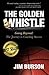 The Golden Whistle by Jim Burson