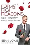 For the Right Reasons by Sean Lowe