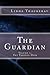 The Guardian: Vol 1: The Tr...