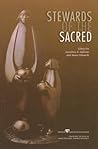 Stewards of the Sacred