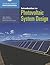Introduction to Photovoltaic System Design (The Art and Science of Photovoltaics)