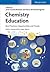 Chemistry Education: Best Practices, Opportunities and Trends