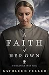 A Faith of Her Own by Kathleen Fuller