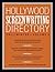 Hollywood Screenwriting Directory Fall/Winter: A Specialized Resource for Discovering Where & How to Sell Your Screenplay
