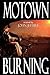 Motown Burning