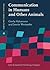 Communication in Humans and Other Animals (Advances in Interaction Studies)
