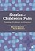Stories of Children′s Pain by Bernie Carter