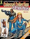 Comic & Fantasy Artist's Photo Reference: Colossal Collection of Action Poses