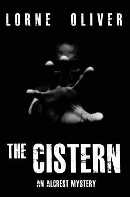 The Cistern (The Alcrest Mysteries)