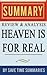 Heaven Is for Real: A Little Boy's Astounding Story of His Trip to Heaven and Back by Todd Burpo & Lynn Vincent -- Summary, Review & Analy