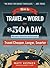 How to Travel the World on $50 a Day Third Edition Travel Cheaper, Longer, Smarter by Matt Kepnes