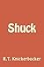 Shuck