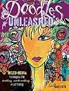 Doodles Unleashed: Mixed-Media Techniques for Doodling, Mark-Making & Lettering