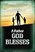 A Father God Blesses: Biblical Wisdom for Dads