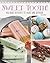 Sweet Tooth!: No-Bake Desserts to Make and Devour (Custom Confections)