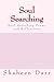 Soul Searching by Shaheen Darr Soul Searching by Shaheen Darr