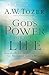 God's Power for Your Life by A.W. Tozer God's Power for Your Life by A.W. Tozer