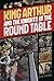 King Arthur and the Knights of the Round Table (Graphic Revolve: Common Core Editions)