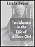 Incidents in the Life of a Slave Girl [Annotated] by Harriet Ann Jacobs