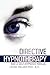 Directive Hypnotherapy and a Self-Hypnosis Manual