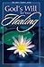 God's Will for Your Healing by Gloria Copeland God's Will for Your Healing by Gloria Copeland