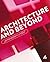 Architecture and Beyond: Pr...