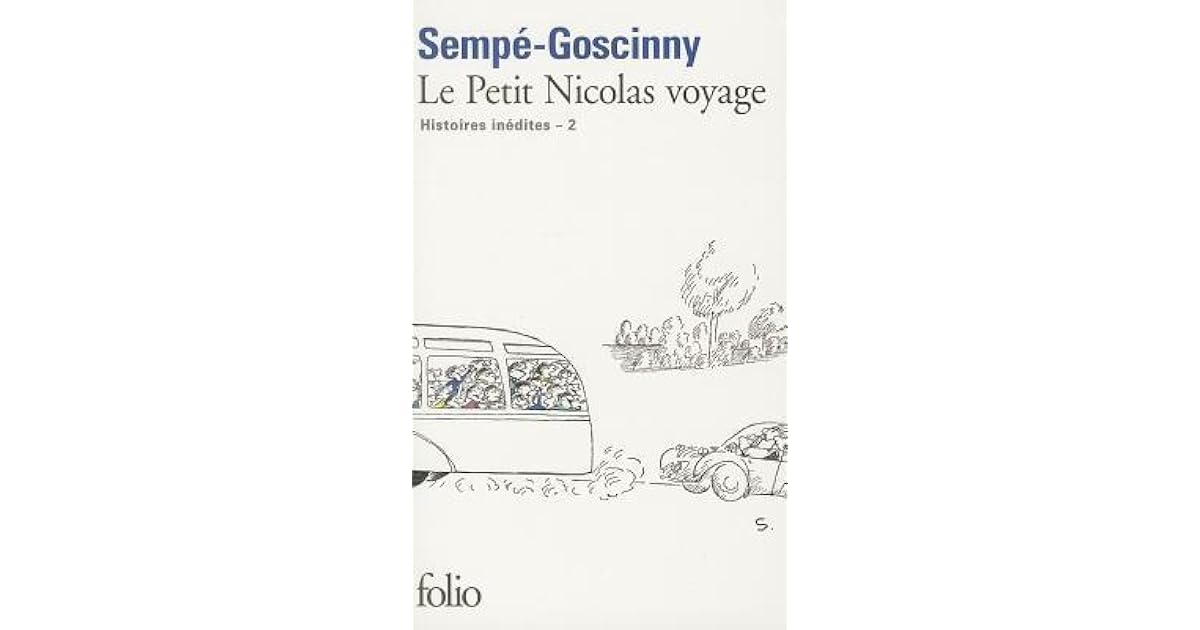 Le Petit Nicolas Voyage Histoires Inedites 2 By Rene Goscinny