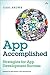 App Accomplished: Strategies for App Development Success