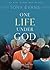 One Life Under God: His Rule Over You (Life Under God Series)