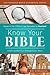 Know Your Bible: A Self-Guided Tour through God's Word (Illustrated Bible Handbook)