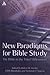 New Paradigms for Bible Stu...