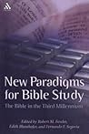 New Paradigms for Bible Study: The Bible in the Third Millennium