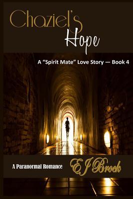 Chaziel's Hope (Spirit Mate #4)
