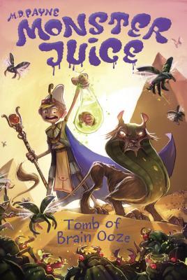Tomb of Brain Ooze (Monster Juice, #5)