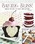 Baking Bliss!: Baked Desser...