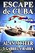 Escape De Cuba