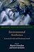 Environmental Aesthetics: Crossing Divides and Breaking Ground (Groundworks: Ecological Issues in Philosophy and Theology)