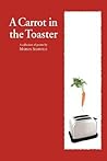 A Carrot in the Toaster